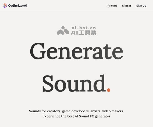 OptimizerAI–AI声音效果生成